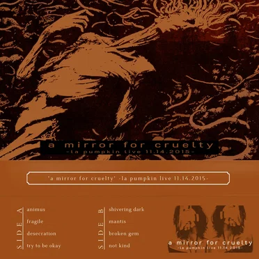 'a mirror for cruelty' -la pumpkin live 11.14.2015-