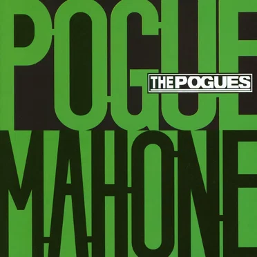 Pogue Mahone by The Pogues - album cover