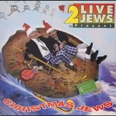 2 Live Jews Present Christmas Jews