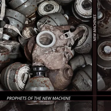 New Machines by Prophets of the New Machine - album cover