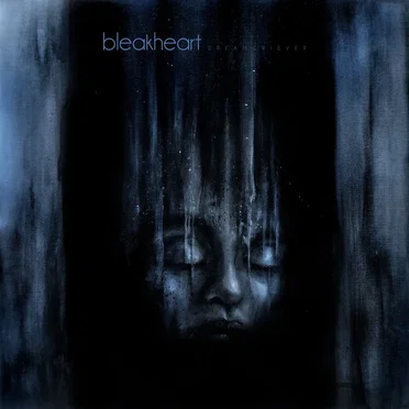 Dream Griever by BleakHeart - album cover