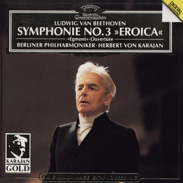 Symphonie No. 3 "Eroica" / Ouvertüre "Egmont"