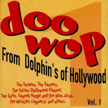 Doo Wop From Dolphin’s of Hollywood, Vol. 1 by Various Artists - album cover