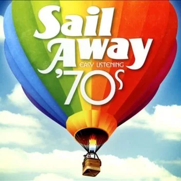 Sail Away ’70s by Various Artists - album cover