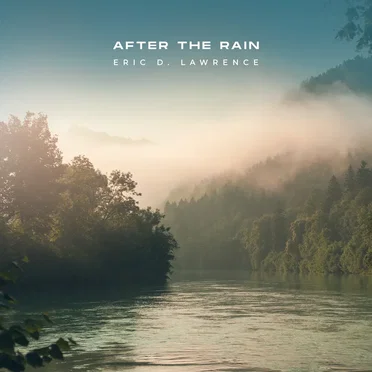 After the Rain by Eric D. Lawrence - album cover