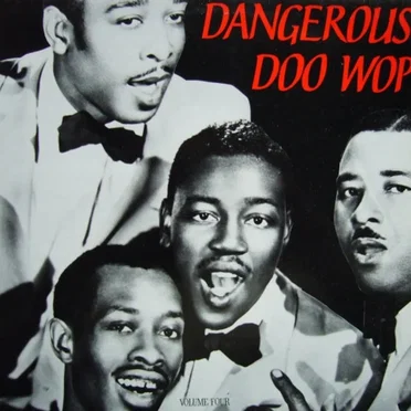 Dangerous Doo Wop, Volume Four by Various Artists - album cover