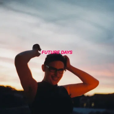Future Days – Single