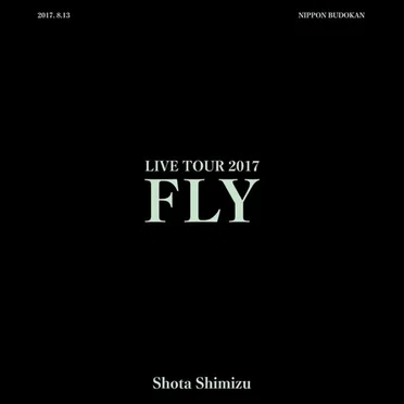 清水翔太 LIVE TOUR 2017“FLY”
