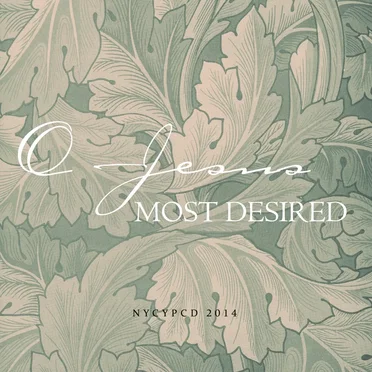 O Jesus Most Desired