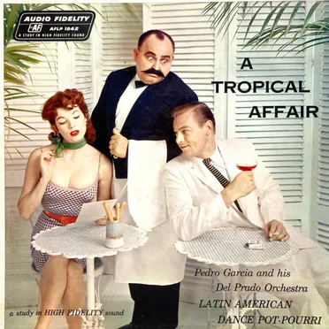 A Tropical Affair by Pedro Garcia and his Del Prado Orchestra - album cover