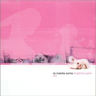 Brighton Park by La Makita Soma - album cover