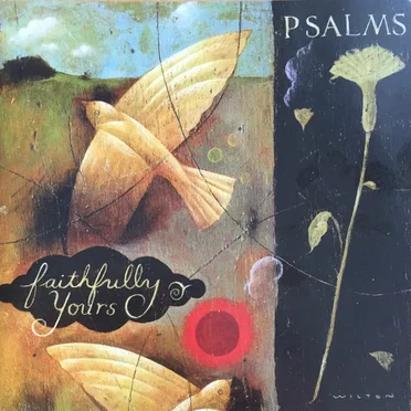 Faithfully Yours: Psalms