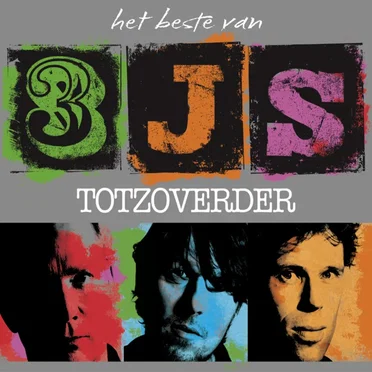Het beste van 3JS totzoverder