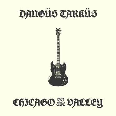 CHICAGO TO THE VALLEY