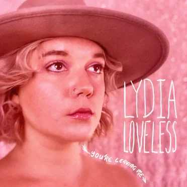 You’re Leaving Me / Let’s Make Out