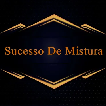 Sucesso de mistura