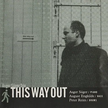 This Way Out by Asger Siiger Trio - album cover