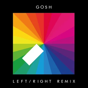 Gosh (Left/Right remix)