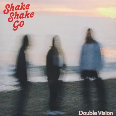 Double Vision by Shake Shake Go - album cover