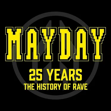 Mayday 25 Years: The History of Rave by Various Artists - album cover