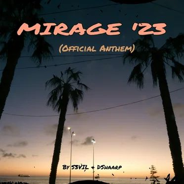 Mirage '23 (Official Anthem)