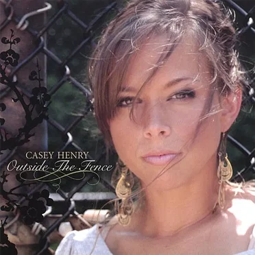 Outside the Fence by Casey Henry - album cover