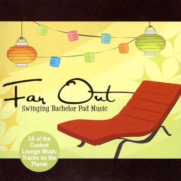 Far Out: Swinging Bachelor Pad Music by Various Artists - album cover