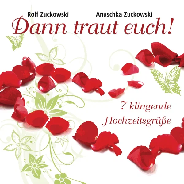 Dann traut euch! 7 klingende Hochzeitsgrüße