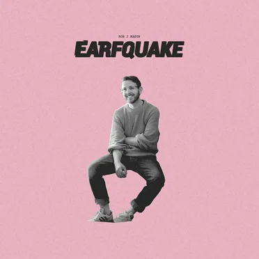 Earfquake by Rob J Madin - album cover