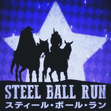 Steel Ball Run OP: Holy Steel