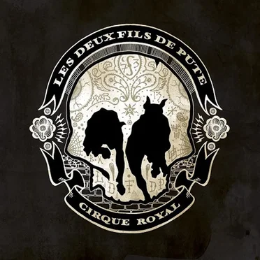 Cirque Royal by Les deux fils de pute - album cover