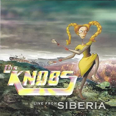 Live From Siberia by The Knobs - album cover