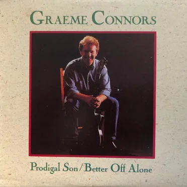 Prodigal Son / Better Off Alone