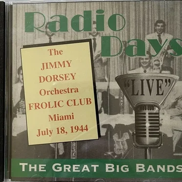Radio Days: Live Frolic Club (Miami) July 18, 1944