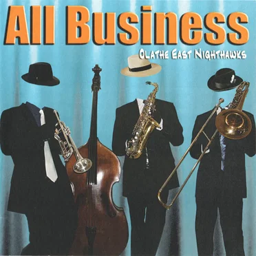 All Business by Olathe East Nighthawks - album cover