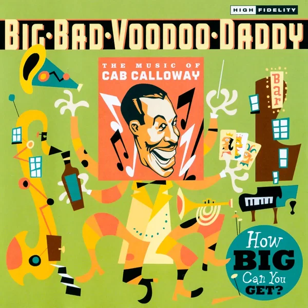 How Big Can You Get?: The Music of Cab Calloway