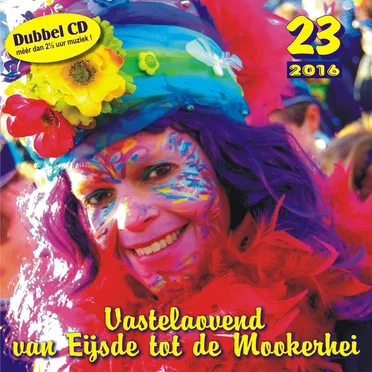 Vastelaovend van Eijsde tot de Mookerhei 23 by Various Artists - album cover