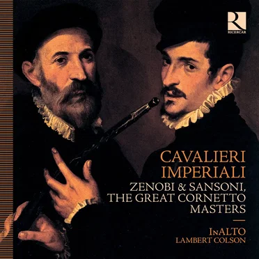 Cavalieri Imperiali. Zenobi & Sansoni, the Great Cornetto Masters