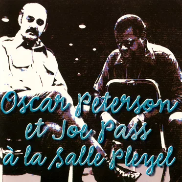 Oscar Peterson et Joe Pass à la Salle Pleyel