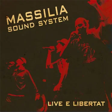 Live e Libertat by Massilia Sound System - album cover