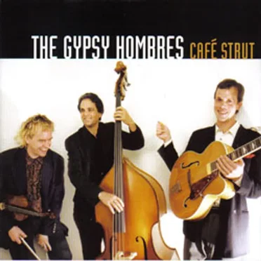 The Gypsy Hombres