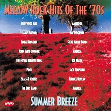 Mellow Rock Hits of the ’70s: Summer Breeze by Various Artists - album cover