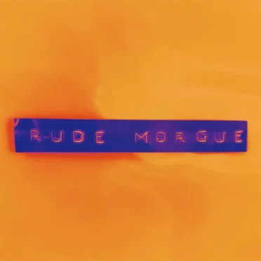RUDE MORGUE