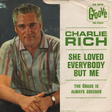 She Loved Everybody but Me / The Grass Is Always Greener