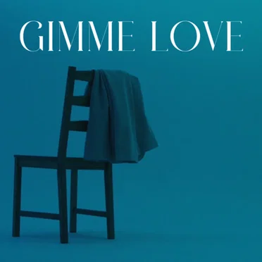 Gimme Love
