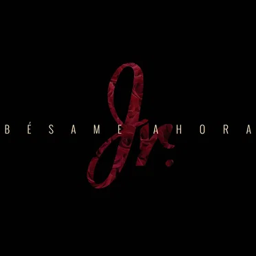 Bésame ahora