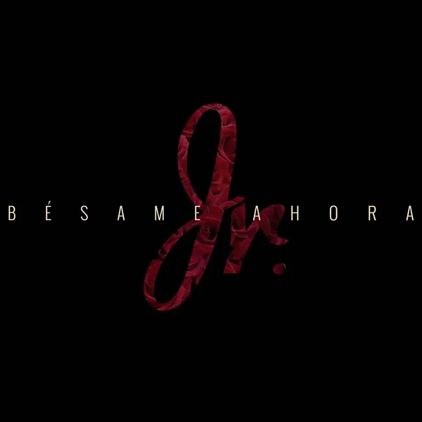 Bésame ahora