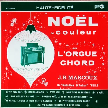 Noël en couleur sur l'orgue chord by J.B. Marcoux - album cover