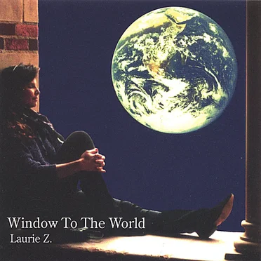 Window To The World by Laurie Z. - album cover