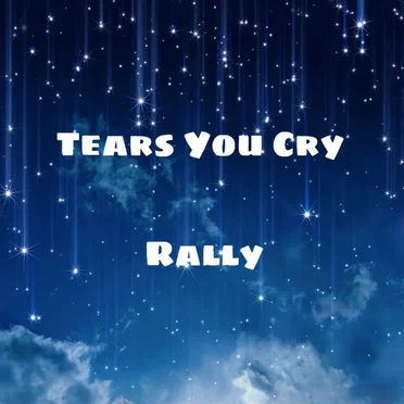 Tears You Cry